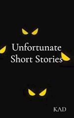 Unfortunate Short Stories 