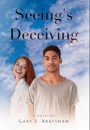 Seeing's Deceiving