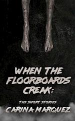 When The Floorboards Creak