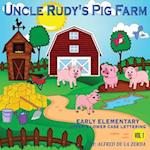 Uncle Rudy's Pig Farm 