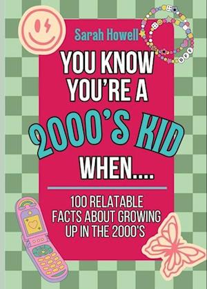 You Know You're A 2000's Kid When... 100 Relatable Facts About Growing Up in the 2000's: Short Books, Perfect for Gifts