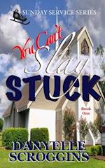 You Can't Slay Stuck: Second Chance Christian Romance 