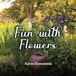 Fun with Flowers 