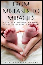 From Mistakes to Miracles
