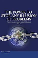 The Power To Stop Any Illusion Of Problems