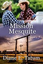 Mission Mesquite 
