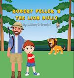 Robert Feller and the Lion Bully 