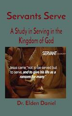 Servants Serve