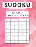 Sudoku A Game for Mathematicians 800 Puzzles Easy to Hard Difficulty 