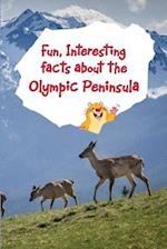Fun, Interesting Facts About the Olympic Peninsula 