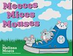 Meeces Mices Mouses