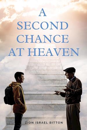 A Second Chance at Heaven