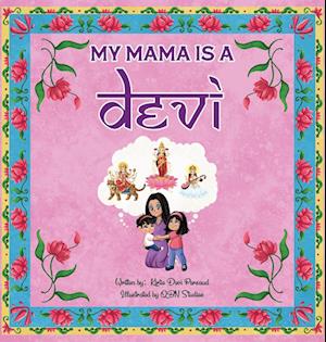 My Mama is a Devi