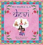 My Mama is a Devi