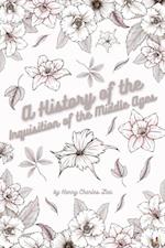History of the Inquisition of the Middle Ages - Vol III
