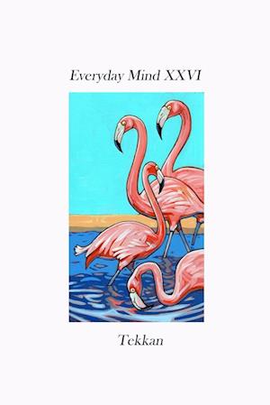 Everyday Mind XXVI