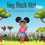 Hey Black Girl! 