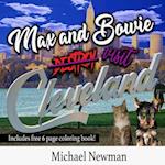Max and Bowie visit Cleveland 