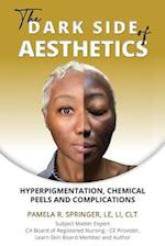 The Dark Side of Aesthetics: Hyperpigmentation, Chemical Peels, and Complications 