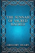 The Sunnah of Sacred Hatred 