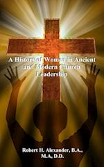 A History of Women in Ancient and Modern Church Leadership 