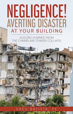 Negligence! Averting Disaster at Your Building