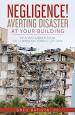 Negligence! Averting Disaster at Your Building