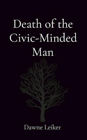 Death of the Civic-Minded Man