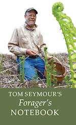 Tom Seymour's Forager's Notebook