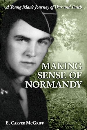 Making Sense of Normandy