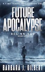 Future Apocalypse - A Time Travels Series, Beginnings Book 1 