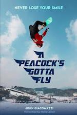A Peacock's Gotta Fly 