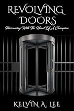 Revolving Doors: Persevering With The Heart Of A Champion 