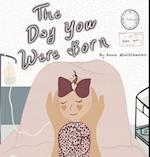 The Day You Were Born 