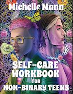 Self-Care Workbook for Non-Binary Teens 