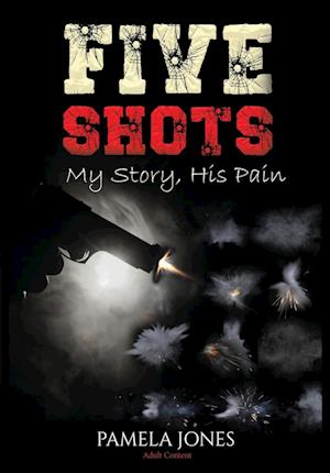 Five Shot My Story, His Pain