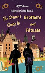 The Prince's Guide to Brothers and Rituals 
