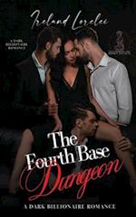 The Fourth Base Dungeon - The Powerful & Kinky Society Series Book Three 