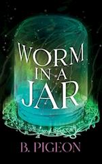 Worm in a Jar