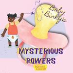 Baby Binky's Mysterious Powers 