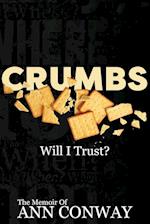 CRUMBS        Will I Trust?