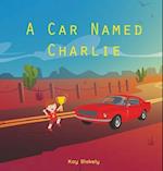 A Car Named Charlie