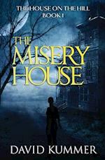 The Misery House: A gripping psychological thriller that will hook you on the series 