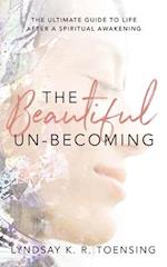 The Beautiful Un-Becoming 