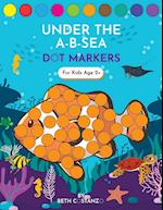 Dot Markers Activity Book! Under the A-B-Sea Learning Alphabet Letters ages 3-5 