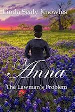 Anna, The Lawman's Problem 