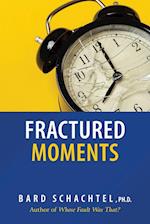 Fractured Moments 