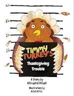 Timmy Turkey's Thanksgiving Trouble 