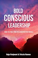 Bold Conscious Leadership 