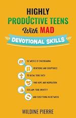 Highly Productive Teens with MAD Devotional Skills